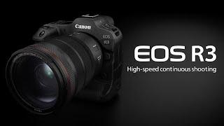 Introducing the EOS R3  High-speed continuous shooting functionality (Canon Official)