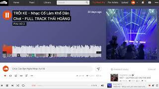 FULL TRACK THÁI HOÀNG | NONSTOP SOUNDCLOUD 2024 | NHẠC CỔ ĐÁNH ĐỔ DÂN CHƠI - PHU HD