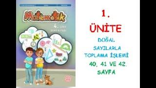 4. SINIF MATEMATİK DERS KİTABI 1. ÜNİTE DOĞAL SAYILARLA TOPLAMA İŞLEMİ  40, 41 VE 42. SAYFA