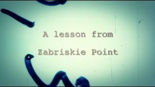 A Lesson from Zabriskie Point: video essay