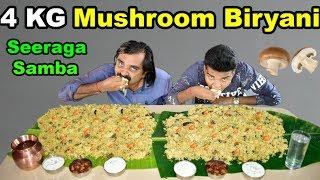 4 KG SEERAGA SAMBA MUSHROOM BIRYANI Eating Challenge | சீரகச்சம்பா காளான் பிரியாணி Recipe |