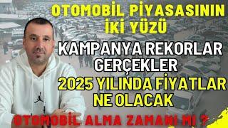 OTOMOBİL PİYASASINDA SONDURUM ! 2025 YILINDA OTOMOBİL FİYATLARI NEOLACAK KAMPANYALAR DEVAM EDECEK Mİ