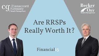 Are RRSPs Really Worth It? - Financial 15