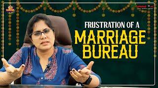 Frustration of a Marriage Bureau | Frustrated Woman Web Series | Telugu Comedy Videos | Mee Sunaina