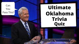 Ultimate Oklahoma Trivia Quiz - Can YOU Pass It? | Everything Oklahoma