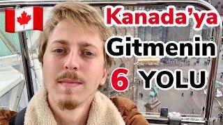 KANADA’YA NASIL GİDİLİR? Kanada'ya Nasıl Göç Edilir? (Kanada'ya Göç Etmek)