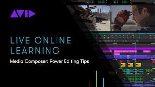 Avid Online Learning — Media Composer Power Editing Tips