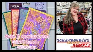 Make It Monday Event with Crafter's Companion and Sheena!  This week's bundle is $19.99 not $86.94