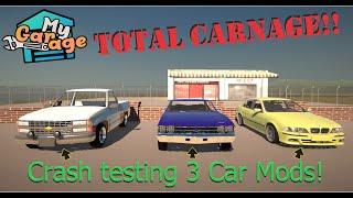 My Garage - Total Carnage Part 3 (MOD) Crash testing 3 #carmods  #mods  #mygarage  #crashtest