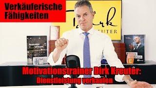 Motivationstrainer Dirk Kreuter: Dienstleistung verkaufen