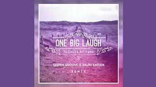 PANG! - One Big Laugh (Deepen Groove & Ralph Kayden Extended Remix)