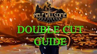 Help Will Come Tomorrow | Double Cut Achievement / Trophy Guide