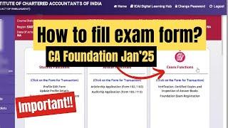 How to Fill Exam Form for CA Foundation Jan25