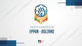 Serie A Gold [9^] | EPPAN - BOLZANO