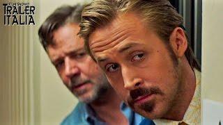 The Nice Guys | Trailer Italiano Ufficiale (Ryan Gosling, Russell Crowe) HD