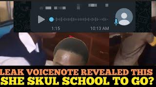 Voicenote Reveals School girl in Viral Video Skull School to go with 7 boys that day