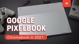 Pixelbook in 2021 better now than 2017!