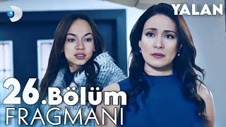 Yalan 26. Bölüm Fragmanı