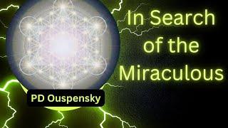 Ouspensky - In Search of the Miraculous - Gurdjieff