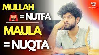 MULLAH = NUTFA | MAULA = NUQTA | Daniel Rizvi