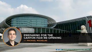 Video Podcast | Preparing for the Canton Fair Re-opening