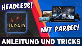 Unraid: Heimdall, Parsec, Unraid für Gaming!