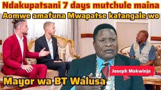 Azungu Inu ndukupatsani 7 days mutchule maina aanthu a katangale wo Mayor wa BT Walusa