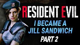 2 | I Became a Jill Sandwich! - Playing Resident Evil After 28 Years