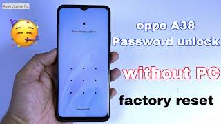 Hot to hard reset oppo a38 | oppo a38 hard rese | Oppo A38 Pattern Unlock Without Pc