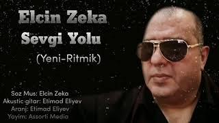 Elcin Zeka - Sevgi Yolu (Ritmik)