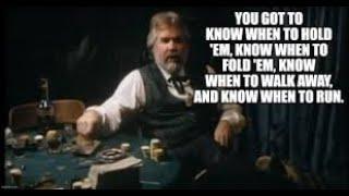 Kenny Rogers - You Got To Know When To Hold 'em, When To Fold 'em, When To walk away and when to Run