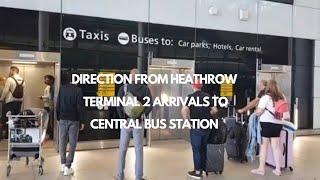 Walking from London Heathrow Terminal 2 Arrivals to Central Bus Station / June 2022