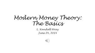 Modern Money Theory: The Basics - L. Randall Wray