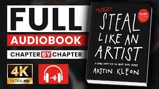 Steal Like an Artist by Austin Kleon: 10 Things Nobody Told You About Being Creative || 4K AudioBook