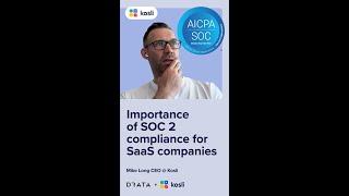 Importance of SOC 2 compliance for SaaS companies