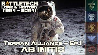 BattleTech Lore & History - Terran Alliance: "ab initio" (MechWarrior Lore)