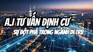 A.I Tư Vấn Định Cư - Sự Đột Phá Mới Được Tiết Lộ Trong Lĩnh Vực Di Trú