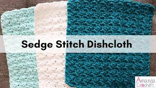 Sedge Stitch Dishcloth  | Easy Dishcloth Pattern | Beginner Crochet