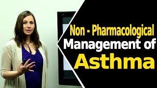 Non - Pharmacological Management of Asthma | Asthma Management | Pharmacotherapeutics | TeachGlobal