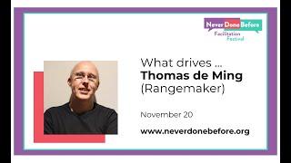 NeverDoneBefore | What drives Thomas de Ming?