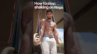 Stop Shaking on Rings!