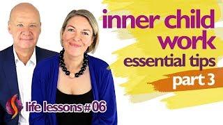 Inner Child Work + Inner Child Healing | ESSENTIAL TIPS: PART 3 | Wu Wei Wisdom