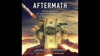 Aftermath: Seven Secrets of Wealth Preservation in the Coming Chaos