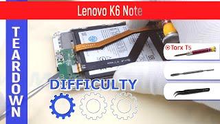 Lenovo K6 Note (K53a48)  Teardown Take apart Tutorial