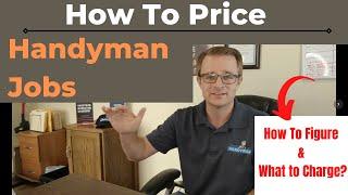 How To Price Handyman Jobs | How much to charge for handyman jobs