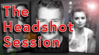 The Headshot Session. What Actors Think About Professional Photographers.