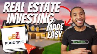 Fundrise: Investing in Real Estate For Beginners