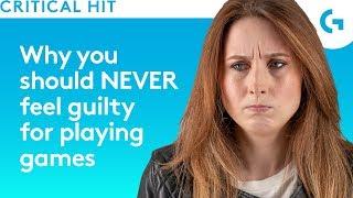 5 reasons you shouldn't feel guilty for playing games