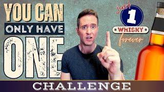 ONLY ONE Whisky for LIFE | CHALLENGE