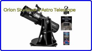 REVIEW (2024): Orion StarBlast 6 Astro Telescope. ESSENTIAL details.